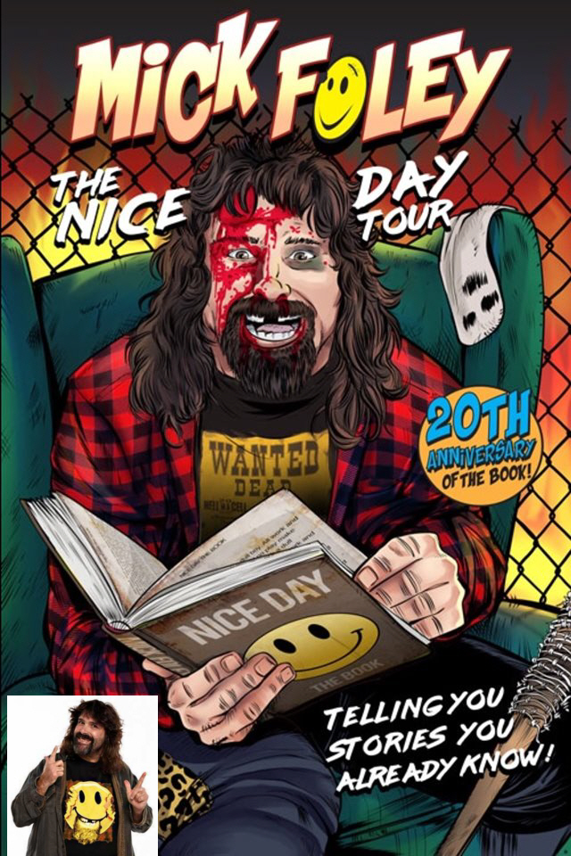 Mick Foley: The Nice Day Tour